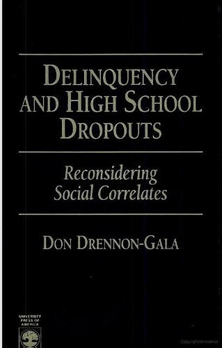 Delinquency and High School Dropouts: Reconsidering Social Correlates (Hardback)