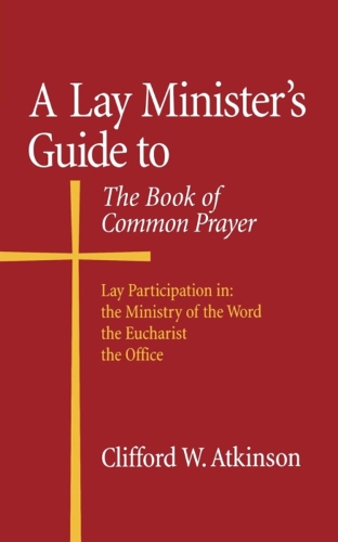Lay Ministers Guide to the Book of Commo (Paperback)