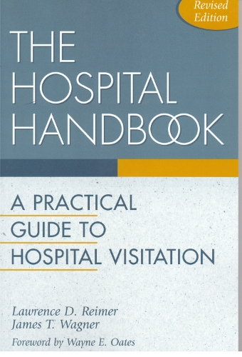 Hospital Handbook: Practical Guide to Hospital Visitation (Paperback)