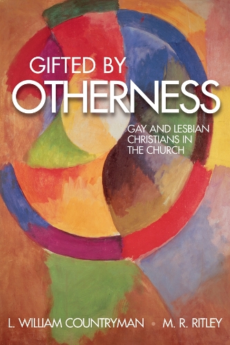 Gifted by Otherness: Gay and Lesbian Christians in the Church (Paperback)