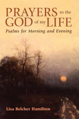 Prayers to the God of My Life (Paperback)