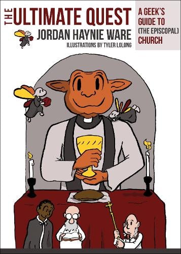Ultimate Quest: A Geek's Guide to (the Episcopal) Church (Paperback)