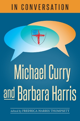 In Conversation: Michael Curry and Barbara Harris - In Conversation (Paperback)