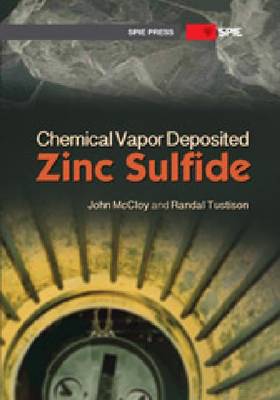 Chemical Vapor Deposited Zinc Sulfide - Press Monograph (Paperback)