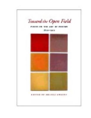 Toward the Open Field (Hardback)