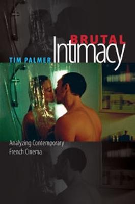 Brutal Intimacy By Tim Palmer Waterstones