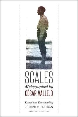 Scales: Melographed by Cesar Vallejo (Paperback)