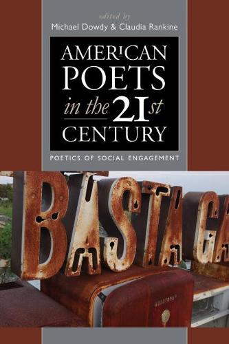 American Poets in the 21st Century: Poetics of Social Engagement - American Poets in the 21st Century (Hardback)