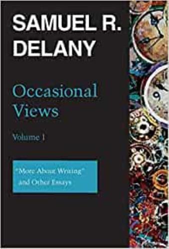 Occasional Views Volume 1: "More About Writing" and Other Essays (Paperback)