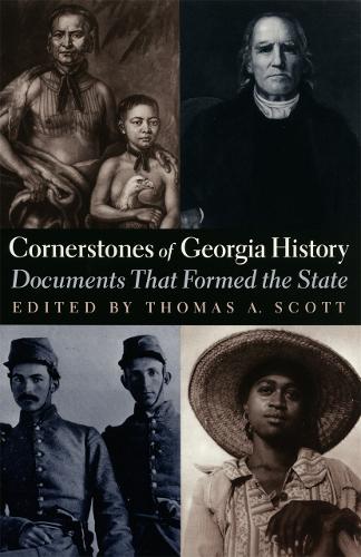 Cornerstones of Georgia History: Documents That Formed the State (Paperback)