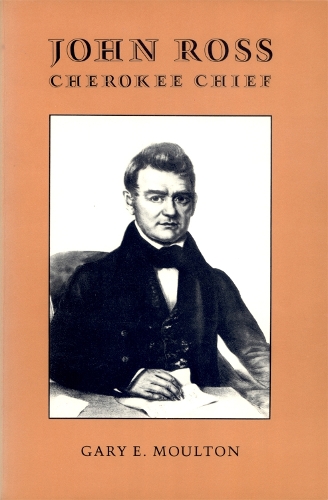 John Ross, Cherokee Chief (Paperback)