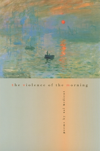 The Violence of the Morning - Contemporary Poetry (Paperback)
