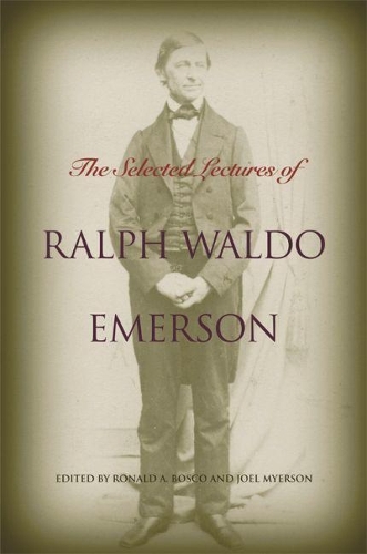 The Selected Lectures of Ralph Waldo Emerson (Hardback)
