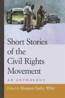 Short Stories of the Civil Rights Movement: An Anthology (Hardback)