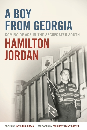 A Boy from Georgia: Coming of Age in the Segregated South - A Bradley Hale Fund for Southern Studies Publication (Paperback)