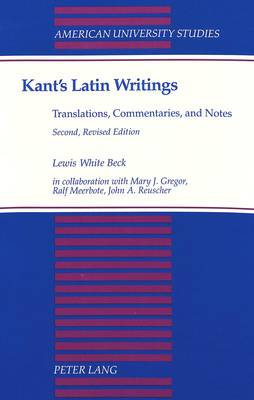 Kant's Latin Writings, Translations, Commentaries, and Notes - American University Studies, Series 5: Philosophy 9 (Paperback)