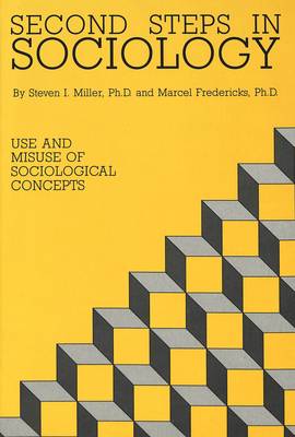 Second Steps in Sociology: Use and Misuse of Sociological Concepts (Hardback)