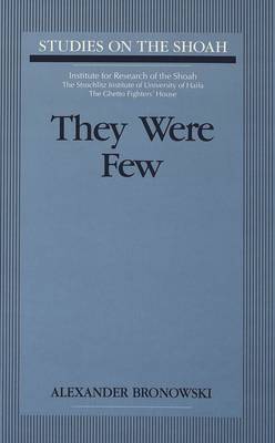They Were Few - Studies on the Shoah 2 (Hardback)