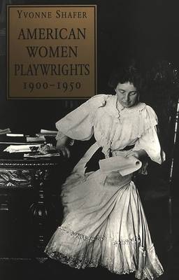 American Women Playwrights, 1900-1950 (Paperback)
