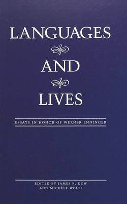 Languages and Lives: Essays in Honor of Werner Enninger (Hardback)