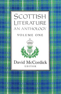 Scottish Literature: An Anthology Volume I (Hardback)