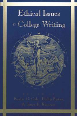 Ethical Issues in College Writing - Studies in Composition and Rhetoric 1 (Paperback)