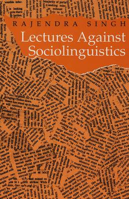 Lectures Against Sociolinguistics (Paperback)