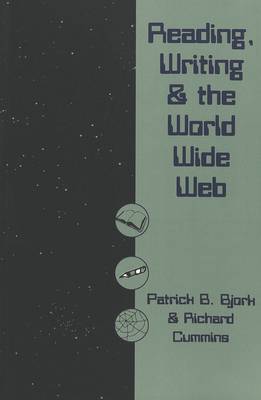 Reading, Writing and the World Wide Web (Paperback)