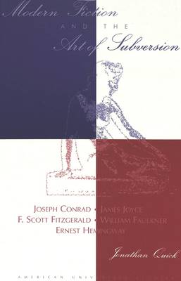 Modern Fiction and the Art of Subversion - American University Studies, Series 3: Comparative Literature 60 (Hardback)