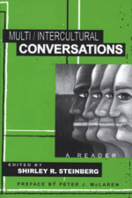 Multi/Intercultural Conversations: A Reader - Counterpoints 94 (Paperback)