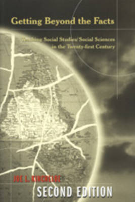 Getting Beyond the Facts: Teaching Social Studies/Social Sciences in the Twenty-first Century - Counterpoints 100 (Paperback)