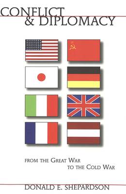 Conflict and Diplomacy from the Great War to the Cold War - Studies in Modern European History 34 (Paperback)