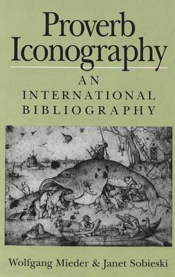 Proverb Iconography: An International Bibliography (Hardback)