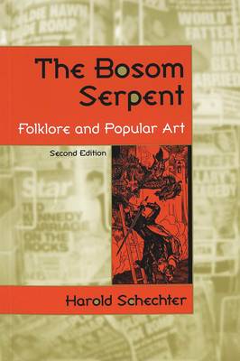 The Bosom Serpent: Folklore and Popular Art (Paperback)
