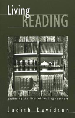 Living Reading: Exploring the Lives of Reading Teachers - Counterpoints 124 (Paperback)