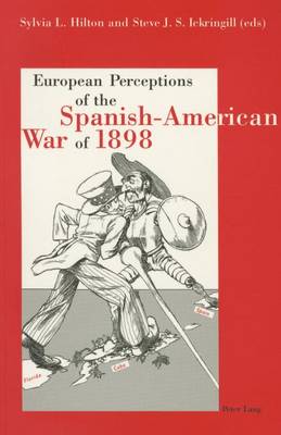 European Perceptions of the Spanish-American War of 1898 (Paperback)