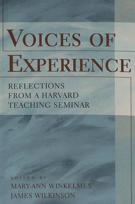 Voices of Experience: Reflections from a Harvard Teaching Seminar - Higher Ed 5 (Paperback)
