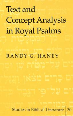 Text and Concept Analysis in Royal Psalms - Studies in Biblical Literature 30 (Hardback)
