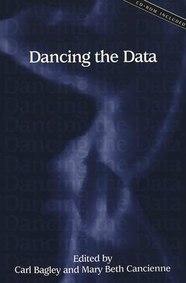 Dancing the Data - Lesley University Series in Arts & Education 5 (Paperback)
