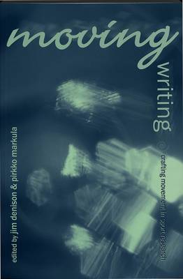 Moving Writing: Crafting Movement in Sport Research - Cultural Critique 2 (Paperback)