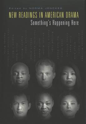 New Readings in American Drama: Something's Happening Here (Paperback)
