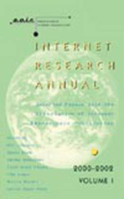 Internet Research Annual: v. 1: Selected Papers from the Association of Internet Researchers Conferences 2000-2002 - Digital Formations 19 (Paperback)