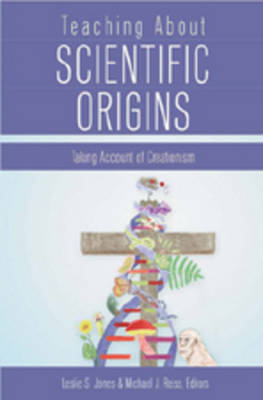 Teaching About Scientific Origins: Taking Account of Creationism - Counterpoints 277 (Paperback)