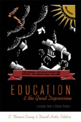Education and the Great Depression: Lessons from a Global History - History of Schools and Schooling 46 (Paperback)