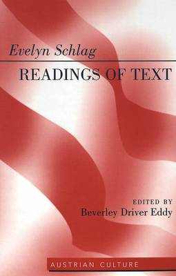 Evelyn Schlag: Readings of Text - Austrian Culture 35 (Hardback)