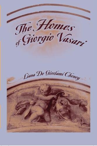 The Homes of Giorgio Vasari (Hardback)