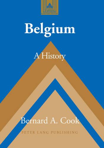 Belgium: A History - Studies in Modern European History 50 (Paperback)