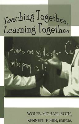 Teaching Together, Learning Together - Counterpoints 294 (Paperback)