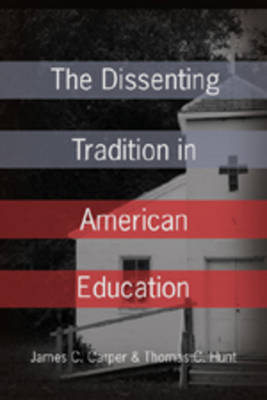 The Dissenting Tradition in American Education (Paperback)