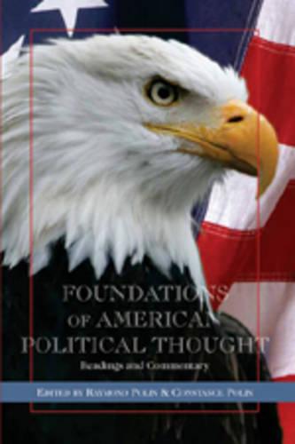 Foundations of American Political Thought: Readings and Commentary (Paperback)